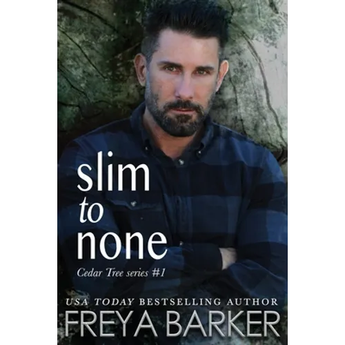 Slim To None