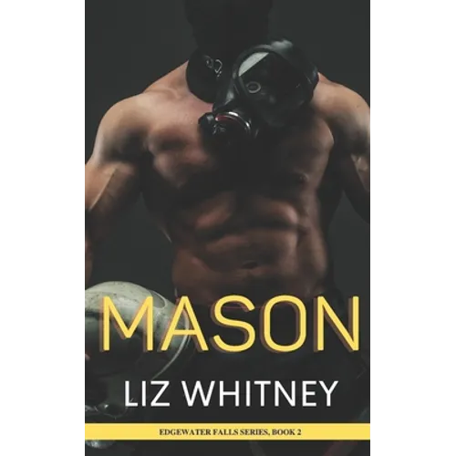 Mason: A Steamy, Sweet, Instalove Romance