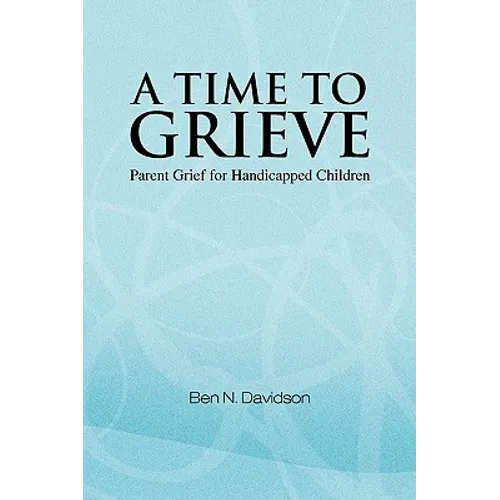 A Time to Grieve