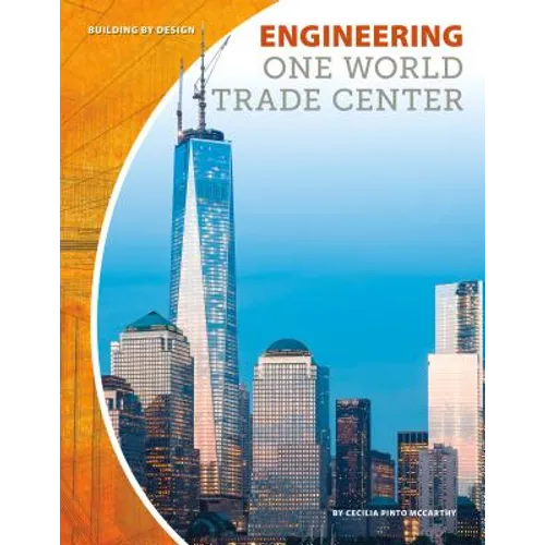 Engineering One World Trade Center