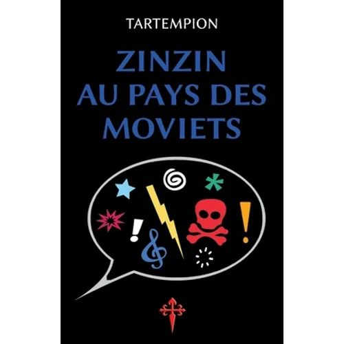 Zinzin au pays des Moviets