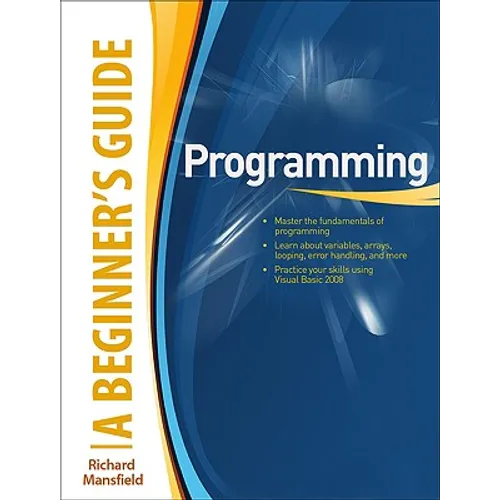 Programming a Beginner's Guide
