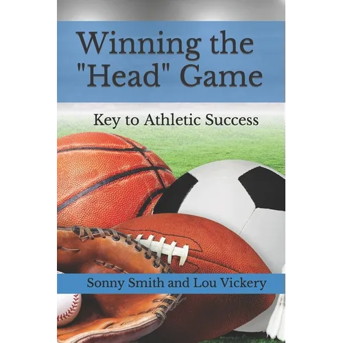 Winning the "Head" Game: Key to Elite Athletic Status