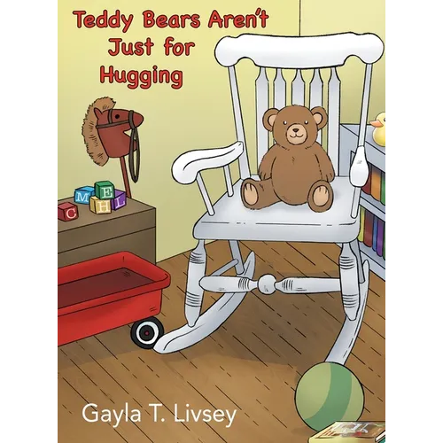 Teddy Bears Aren't Just for Hugging