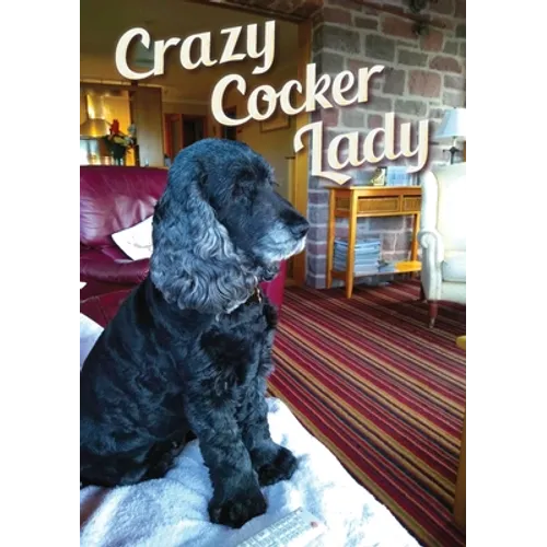 Crazy Cocker Lady Notebook