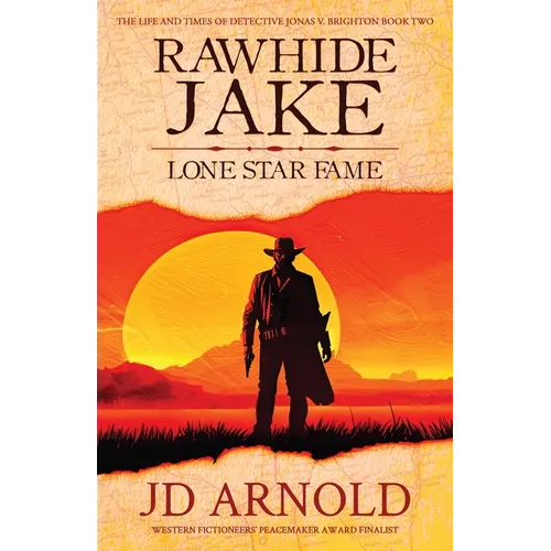 Rawhide Jake: Lone Star Fame