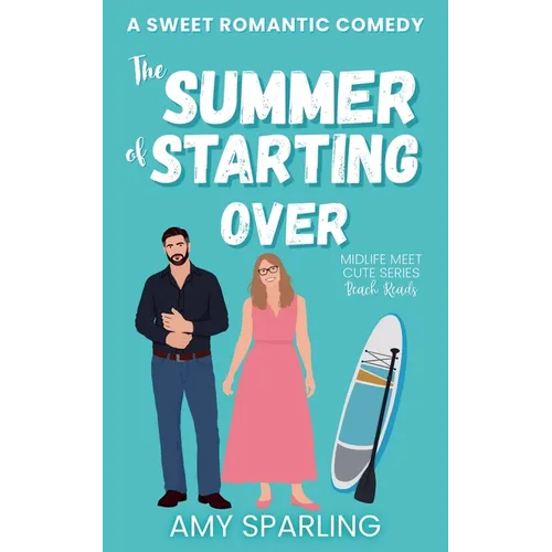 The Summer of Starting Over