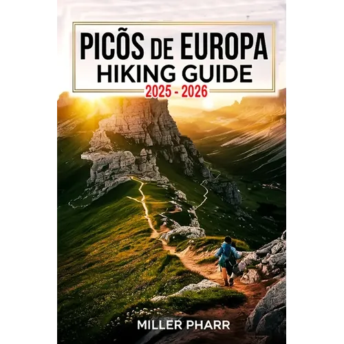Picos de Europa Hiking Guide 2025 - 2026
