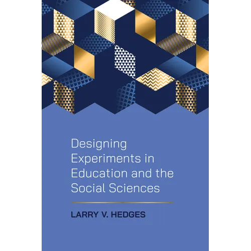 Designing Experiments in Education and the Social Sciences