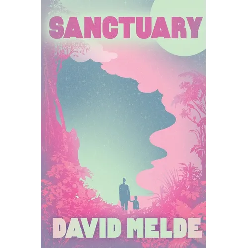 Sanctuary: The Go David Chronicles Book Two
