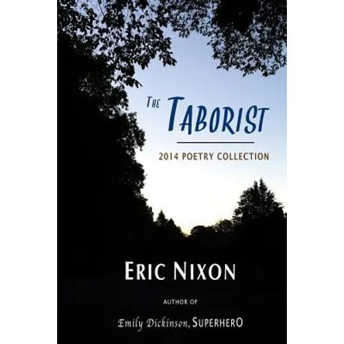 The Taborist: 2014 Poetry Collection
