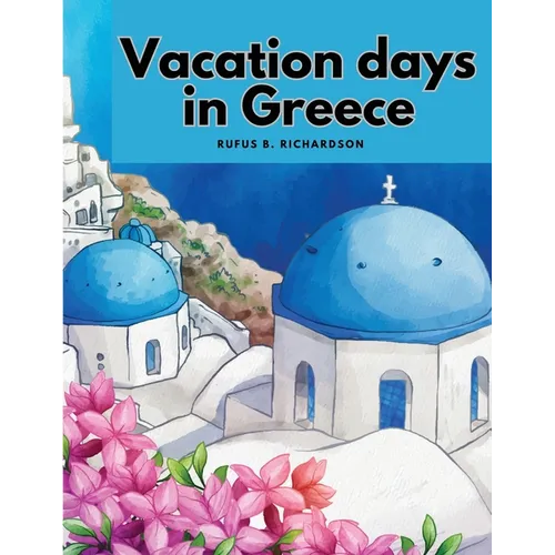 Vacation days in Greece