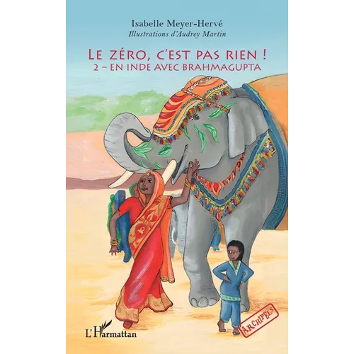 Le zéro, c'est pas rien !: 2 - En Inde avec Brahmagupta