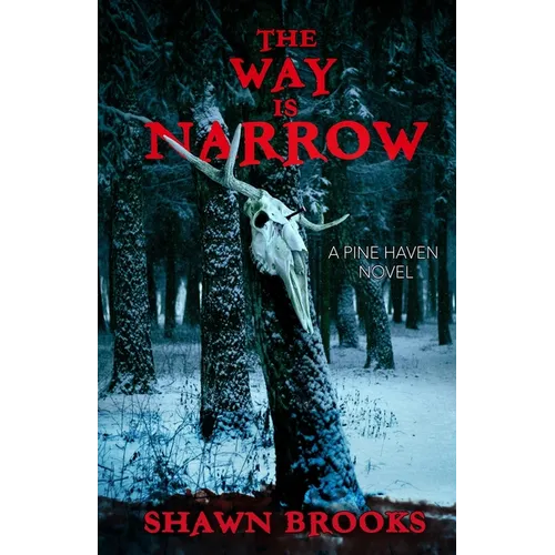 The Way is Narrow