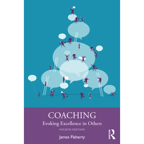 Coaching: Evoking Excellence in Others
