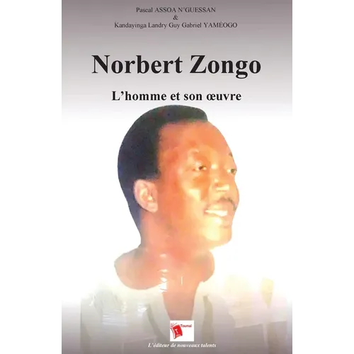 Norbert Zongo: L'homme et son oeuvre