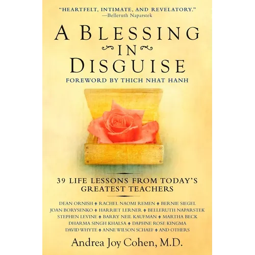 A Blessing in Disguise: 39 Life Lessons from Today's Greatest Teachers