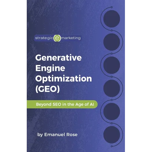 Generative Engine Optimization (GEO): Beyond SEO in the Age of AI