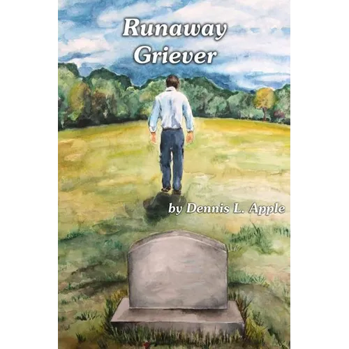 Runaway Griever: A Bereaved Father Runs Away From The Pain Of Grief