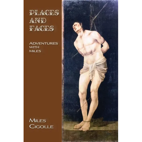 Places and Faces: Adventures with Miles