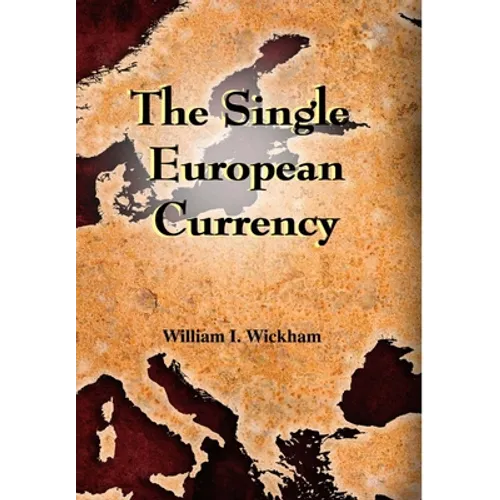 The Single European Currency