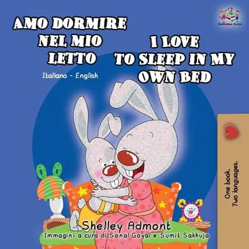 Amo dormire nel mio letto I Love to Sleep in My Own Bed: Italian English Bilingual Book - Paperback