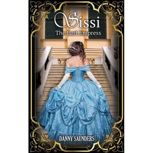 Sissi: The Last Empress