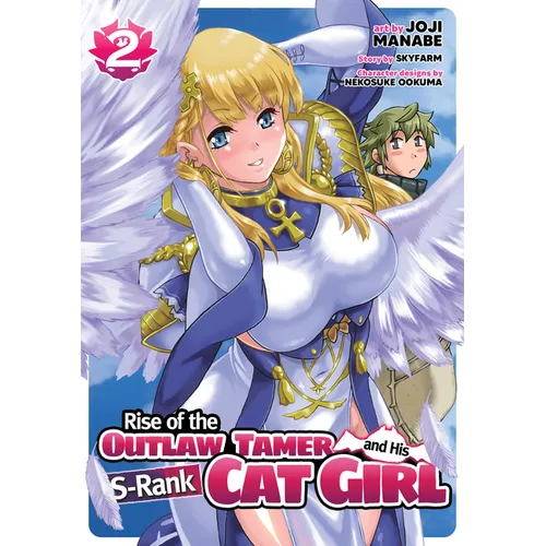 Rise of the Outlaw Tamer and His S-Rank Cat Girl (Manga) Vol. 2