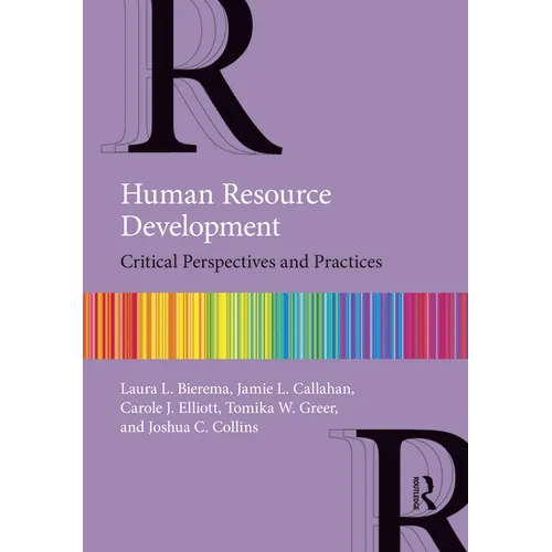 Human Resource Development: Critical Perspectives and Practices