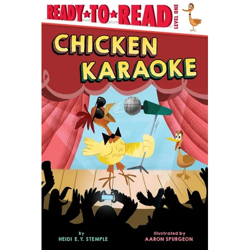 Chicken Karaoke: Ready-To-Read Level 1