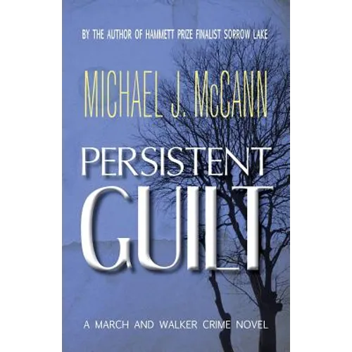 Persistent Guilt: A March and Walker Crime Novel