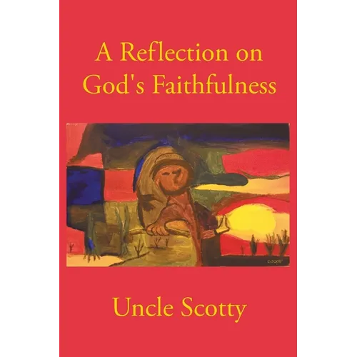 A Reflection on God's Faithfulness