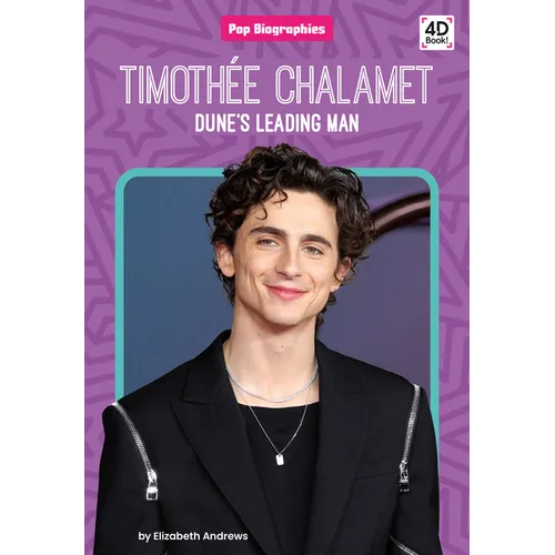 Timothée Chalamet: Dune's Leading Man: Dune's Leading Man