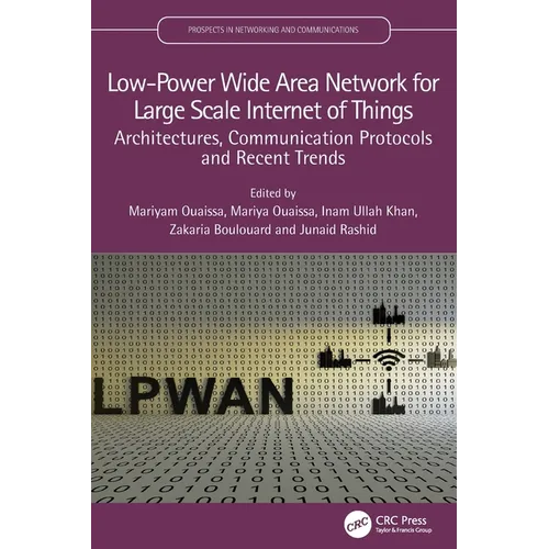 Low-Power Wide Area Network for Large Scale Internet of Things: Architectures, Communication Protocols and Recent Trends