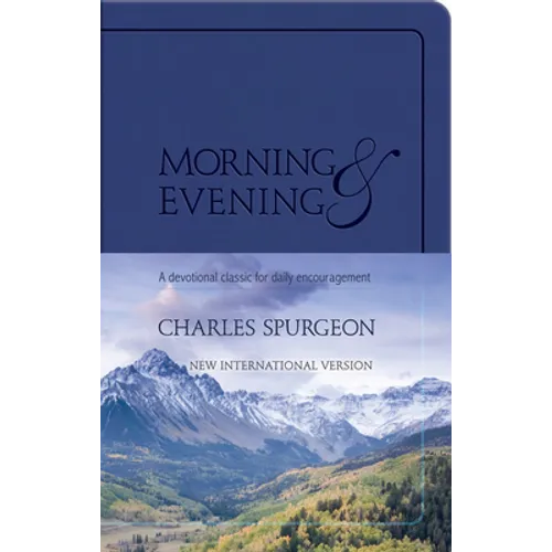 Morning and Evening (Niv): A Devotional Classic for Daily Encouragement