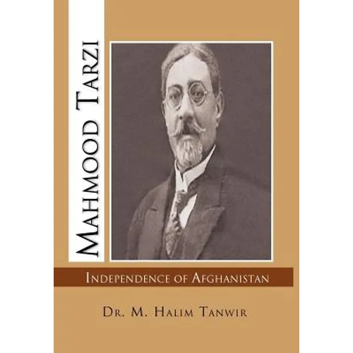 Mahmood Tarzi: Independence of Afghanistan