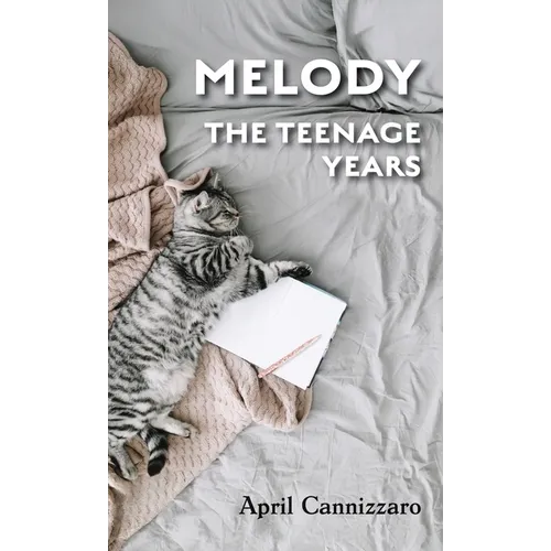 Melody The Teenage Years