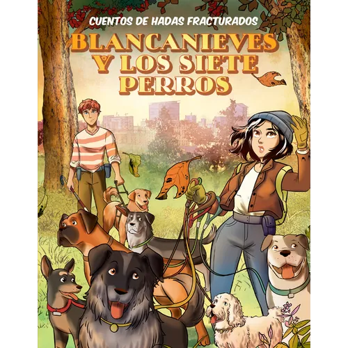 Blancanieves Y Los Siete Perros (Snow White and the Seven Dogs)