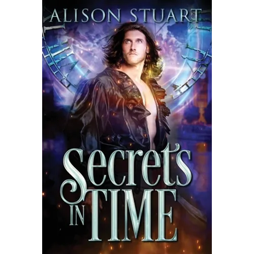 Secrets in Time: Time Travel Romance