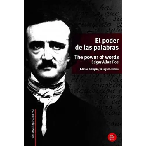 El poder de las palabras/The power of words: Edición bilingüe/Bilingual edition