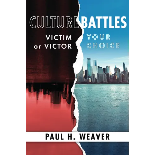 Culture Battles: Victim or Victor, Your Choice