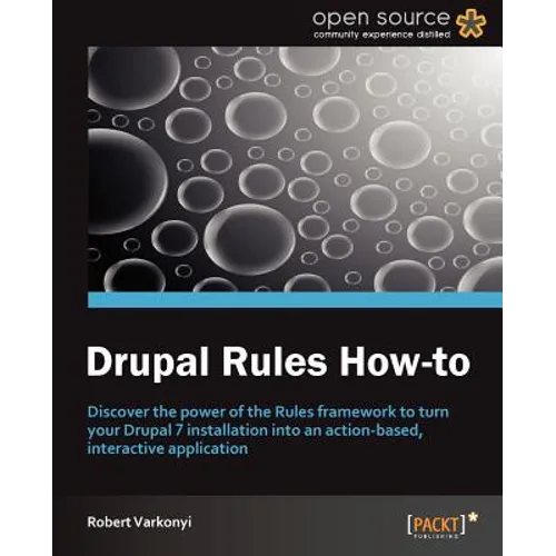Drupal Rules How-To