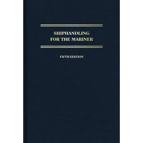Shiphandling for the Mariner