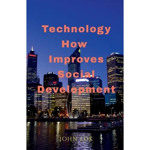 Technology How Improves Social Development