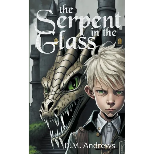 The Serpent in the Glass