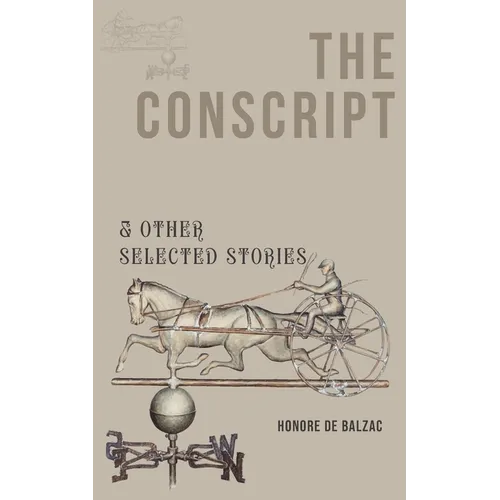 The Conscript & Other Selected Stories