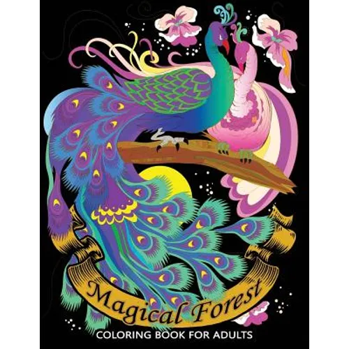 Magical Forest Coloring Books for Adults: An Animals Coloring Pages