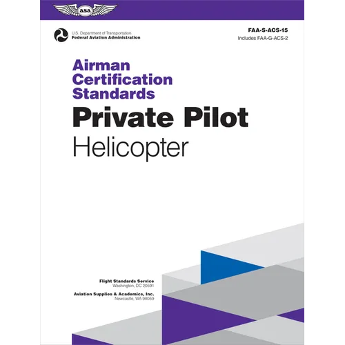 Airman Certification Standards: Private Pilot - Helicopter (2025): Faa-S-Acs-15