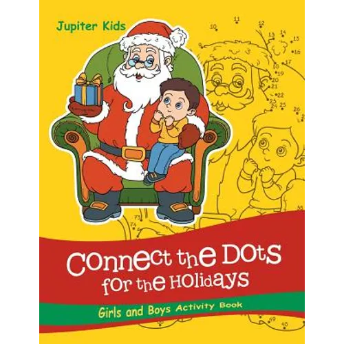 Connect the Dots For the Holidays Girls and Boys Activity Book