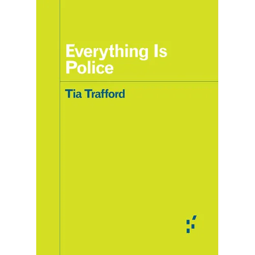 Everything Is Police
